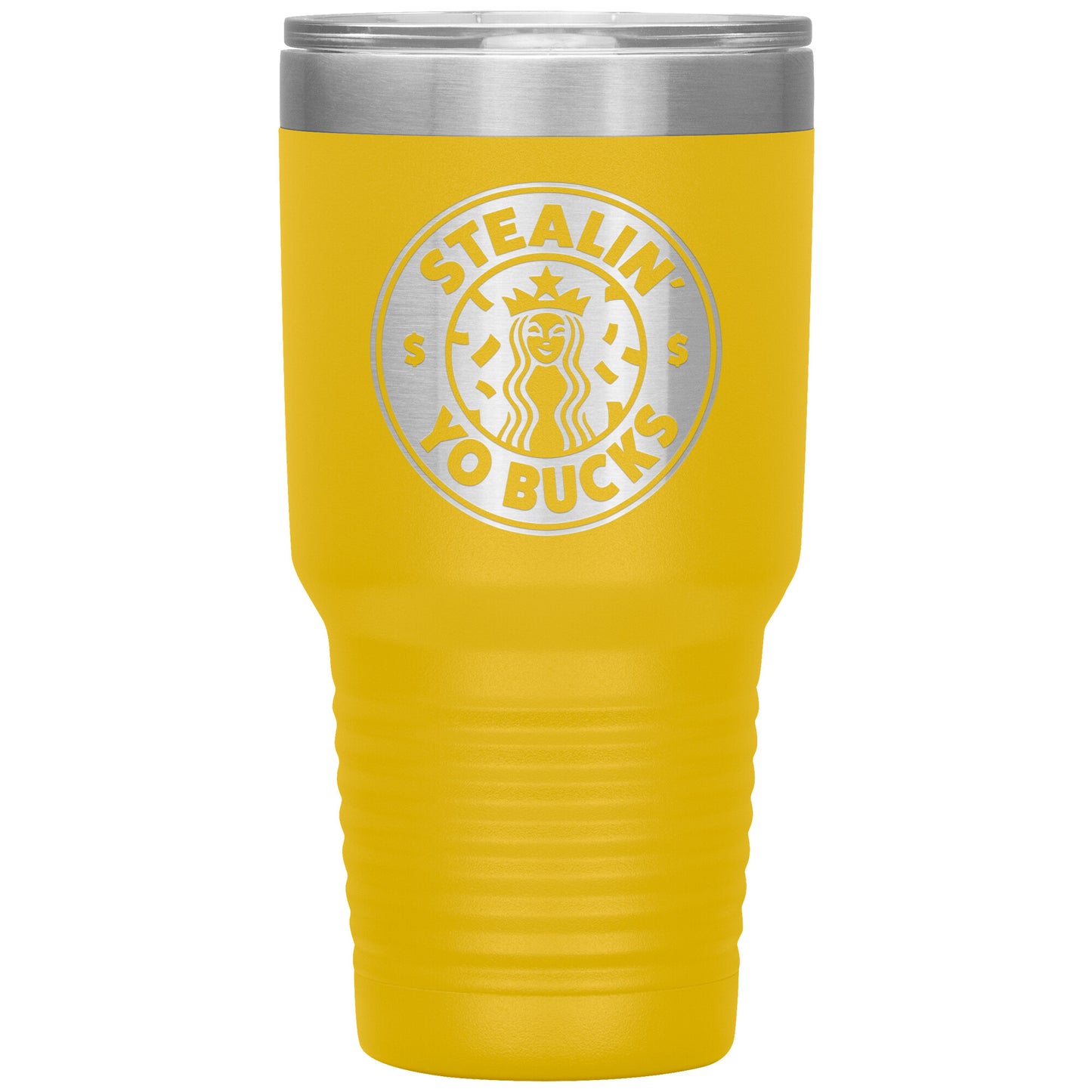 Laser Engraved Stealin You Buck Tumbler,30 oz, Gift,Coffee Beer