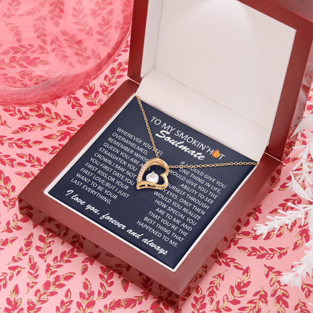 To My Smokin Hot Soulmate - Necklace and Pendant - Gift