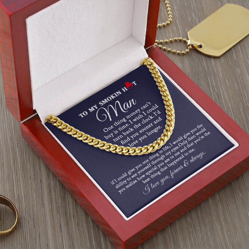 To My Smokin Hot My Man - Find You - Cuban Link Chain