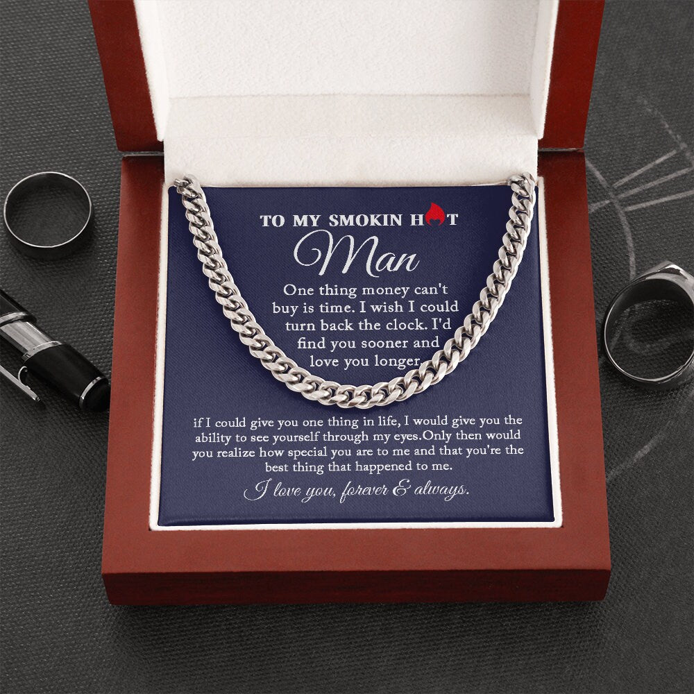 To My Smokin Hot My Man - Find You - Cuban Link Chain