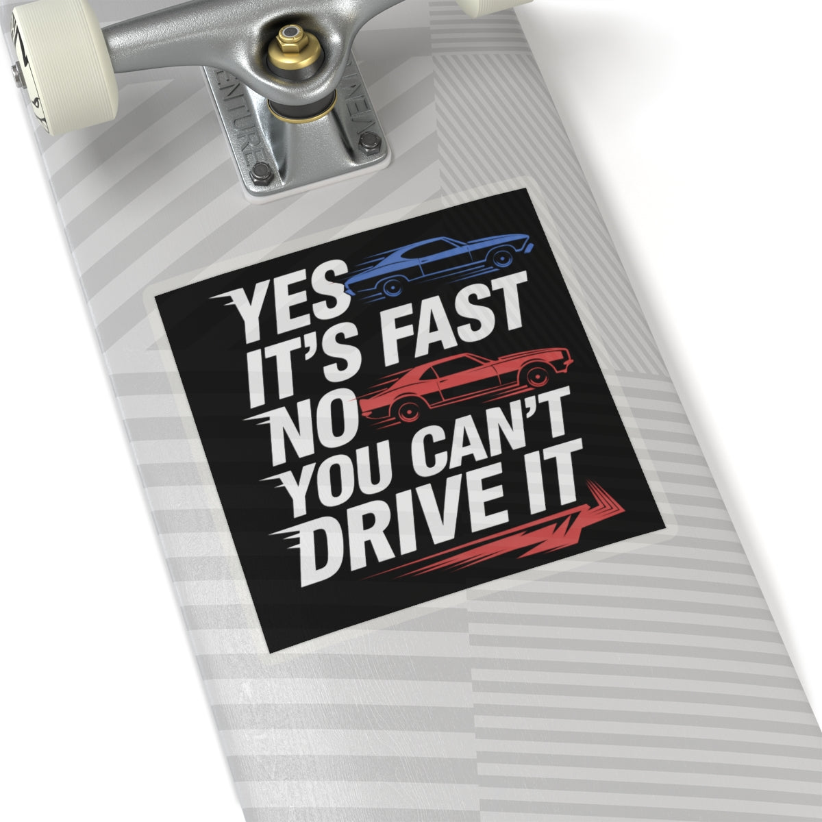 YES IT'S FAST.NO YOU CAN'T DRIVE IT,Chevelle SS Car,Gift,Kiss-Cut Stickers Black