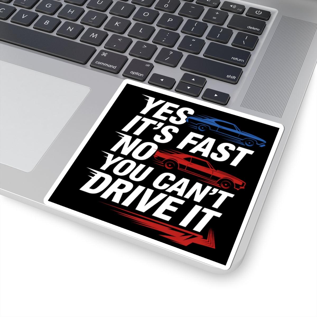 YES IT'S FAST.NO YOU CAN'T DRIVE IT,Chevelle SS Car,Gift,Kiss-Cut Stickers Black