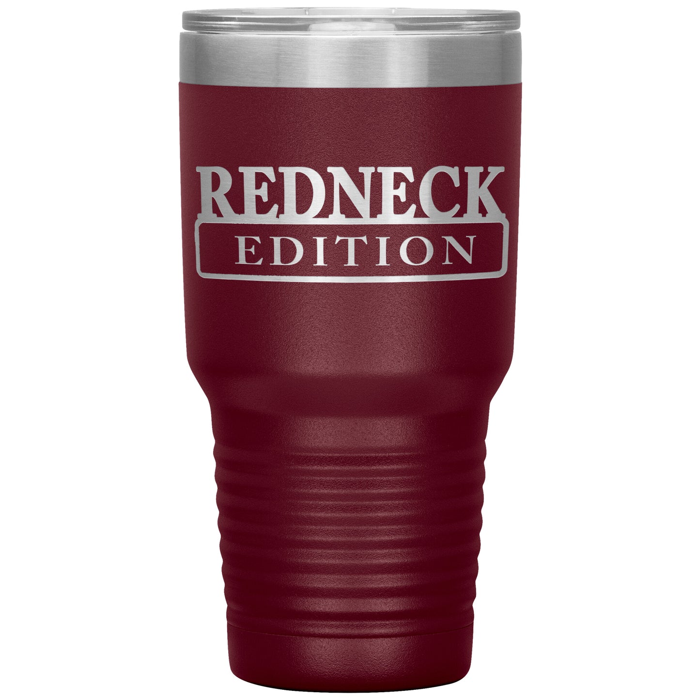 Laser Engraved RedNeck Edition Tumbler,30 oz, Dad Fathers Day Gift,Coffee Beer