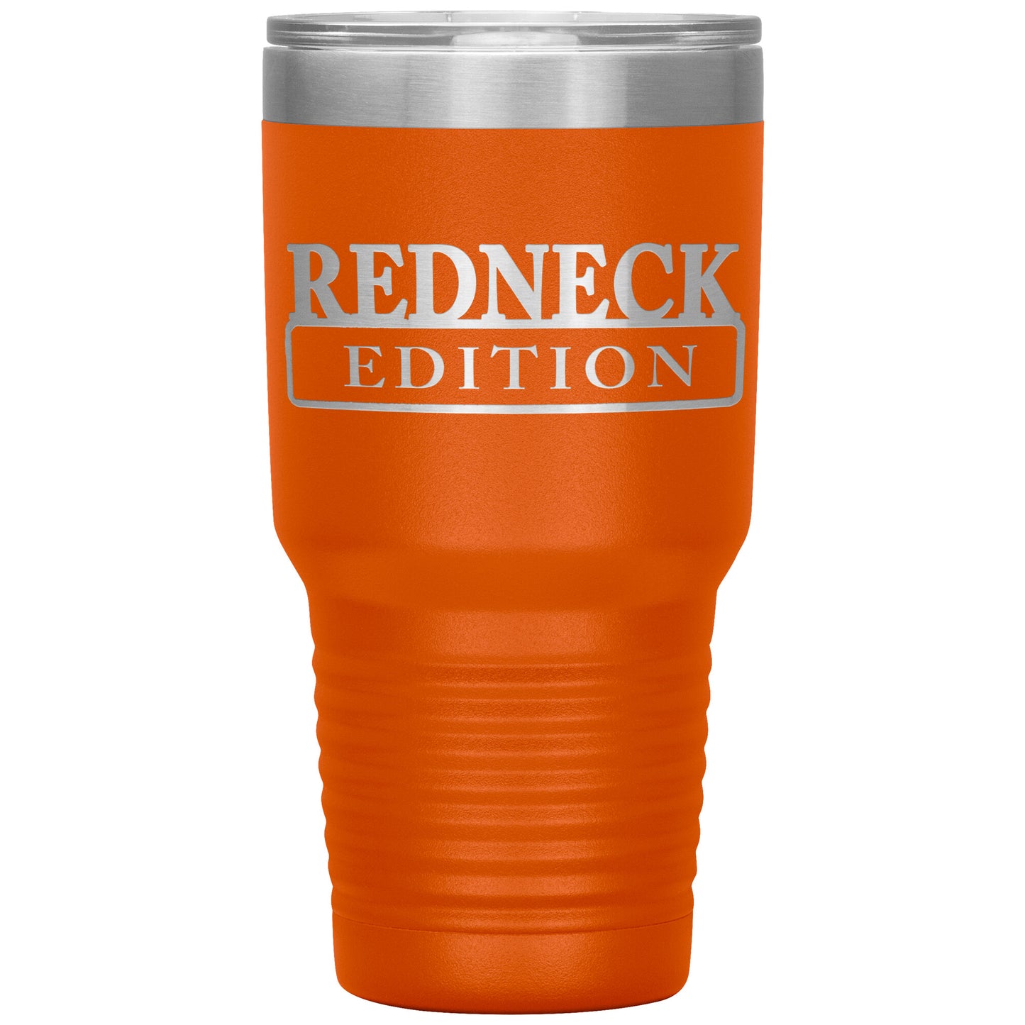 Laser Engraved RedNeck Edition Tumbler,30 oz, Dad Fathers Day Gift,Coffee Beer