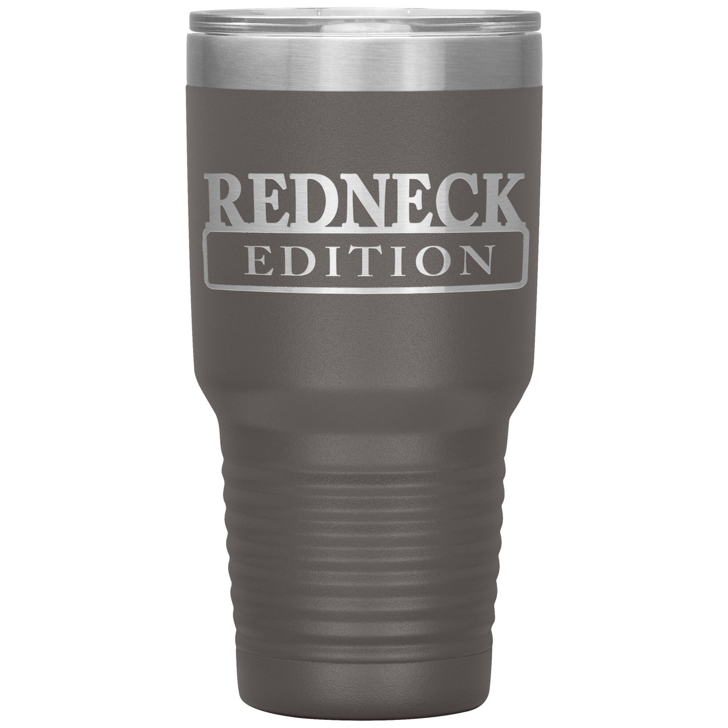 Laser Engraved RedNeck Edition Tumbler,30 oz, Dad Fathers Day Gift,Coffee Beer