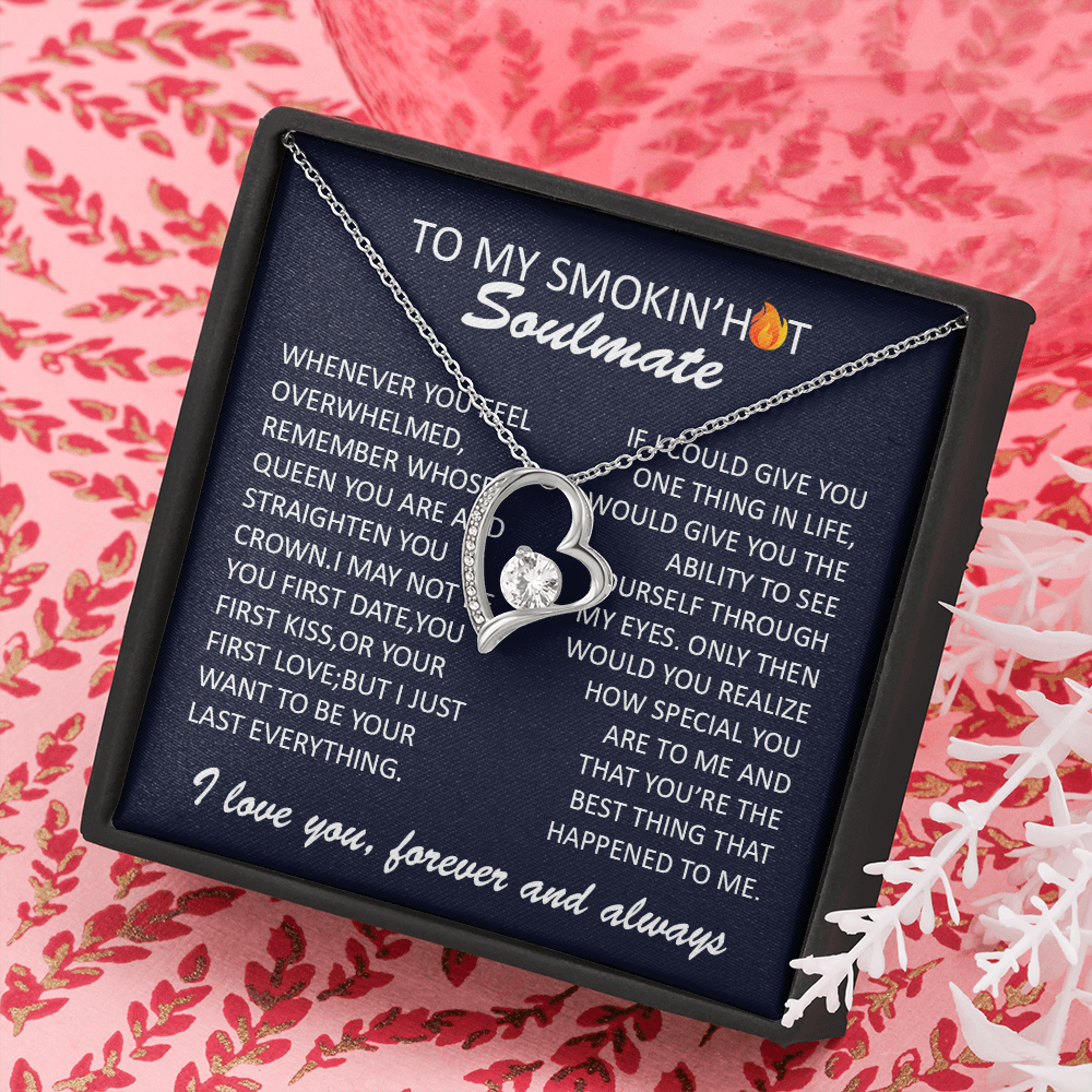 To My Smokin Hot Soulmate - Necklace and Pendant - Gift