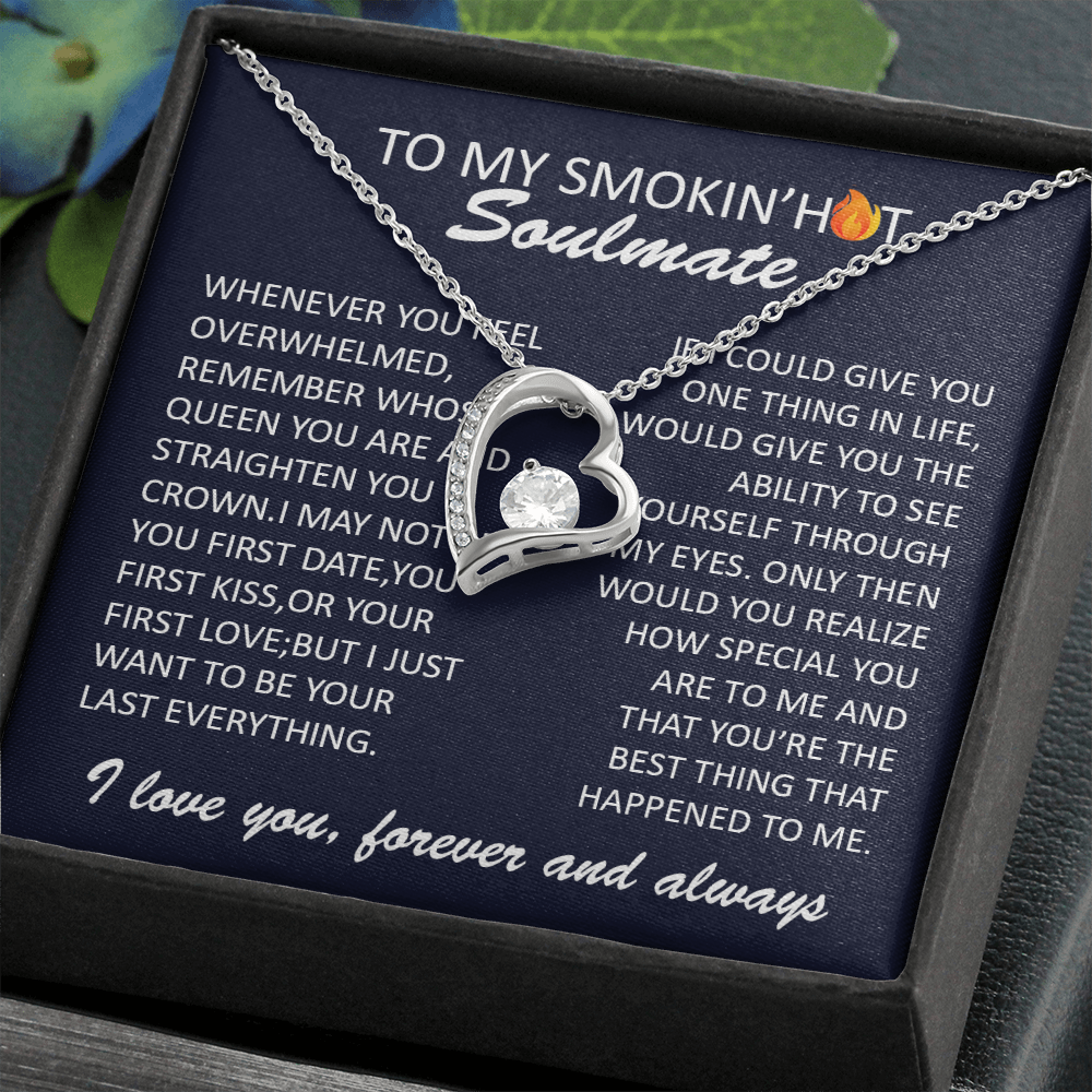 To My Smokin Hot Soulmate - Necklace and Pendant - Gift